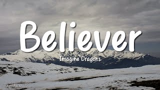 Imagine Dragons - Believer (Lyrics)