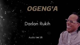 OGENGA (ORIGINAL AUDIO VERSION) BY DARLAN RUKIH