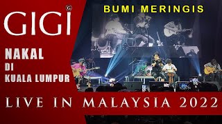 GIGI LIVE IN MALAYSIA 2022 : BUMI MERINGIS