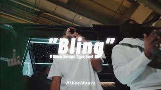 D Block Europe Type Beat - ”Bling” (prod. MikaelBeatz)