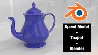 Speed Model - Teapot - Blender