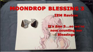 Moondrop Blessing 3 - We're Counting Our Blessings Now!