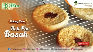 #BakingClass : Roti Pia Basah by Hakiki Donarta dan Cak Heri Suyono