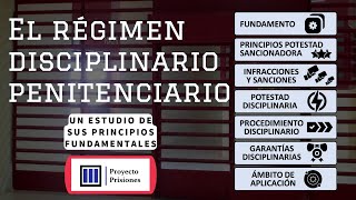 El régimen disciplinario penitenciario y sus principios fundamentales