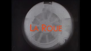 La Roue (Dir. Abel Gance)