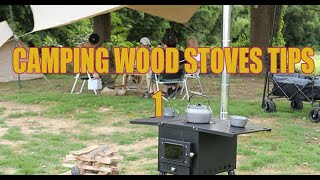 camping wood stoves tips 1