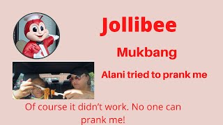 Jollibee Mukbang | Stop trying to prank me | prank fail |