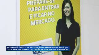 16/01/23 ARARANGUÁ É DESTAQUE EM GERAÇÃO DE EMPREGOS NA REGIÃO; O CIEE AJUDA DIRETAMENTE OS JOVENS