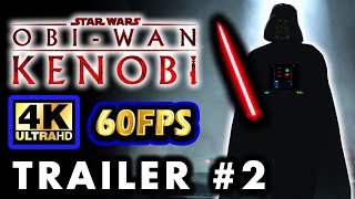 Star Wars KENOBI Official Trailer #2 (60FPS) | 2022