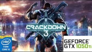 CrackDown 3: GTX 1050 TI 4GB I5 4460