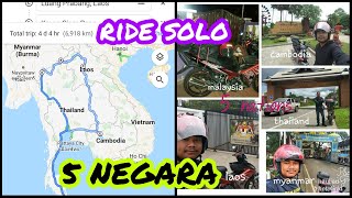 Ride solo 5 negara | malaysia | thailand |laos | myanmar | cambodia