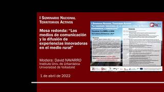 03 Mesa redonda: “Medios de comunicación y difusión de experiencias innovadoras en el medio rural”