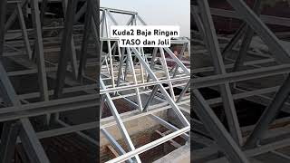 Kuda-kuda baja ringan TASO dan JOLI #kunaifijaya #shorts #bajaringantaso #bajaringansemarang