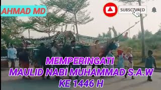 MEMPERINGATI MAULID NABI MUHAMMAD S.A.W DENGAN PENUH KEBERKAHAN