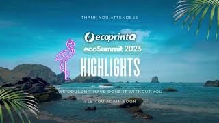 ecoprintQ ecoSummit 2023 HIghlights