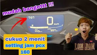 cara setting jam honda pcx 160 | menyetel jam pada pcx 160