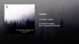 Christian Lepah - Stalker