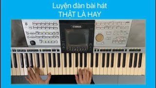 DẠY ĐÀN BÀI HÁT - THẬT LÀ HAY