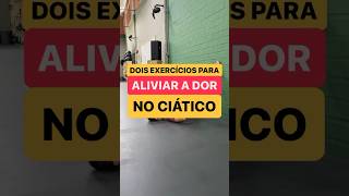 Dois exercícios para aliviar a dor no ciático