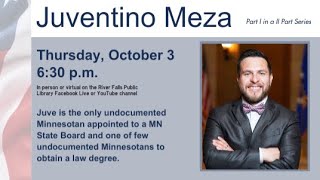 Juventino Meza, A Journey of Immigration and A Voice of Advocacy