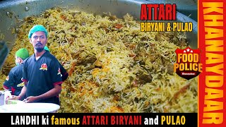 Landhi ki famous biryani | Attari Biryani and Pulao | attari biryani | biryani Karachi