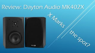 Review: Dayton Audio MK402X | New and Improved?