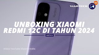 UNBOXING Xiaomi Redmi 12C di Tahun 2024 Apakah Masih Worth It?