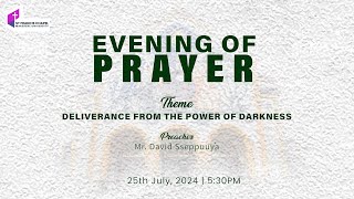 Evening of Prayer | DELIVERANCE FROM THE POWER OF DARKNESS | Mr.David Sseppuuya | 25/07/2024