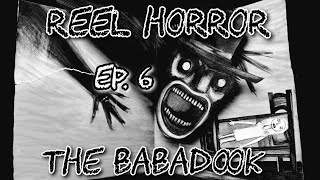 Reel Horror Ep. 6 | The Babadook