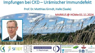 Impfungen bei CKD - Urämischer Immundefekt - Prof. Dr. Matthias Girndt (Halle / Saale)