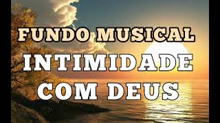 LINDO FUNDO MUSICAL, INTIMIDADE COM DEUS - Ivan Ferreira Reflexão.  @celestemusicas