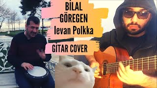 Bilal Göregen ve Gitar Cover - Ievan Polkka #catvibing #guitarmemes