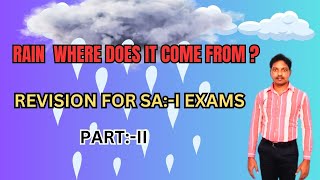 RAIN WHERE DOES IT COME FROM PART:-I REVISION FOR SA :-I https://amzn.to/4eCUehR