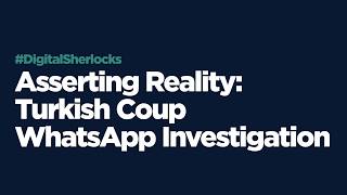 Asserting Reality: Turkish Coup through WhatsApp