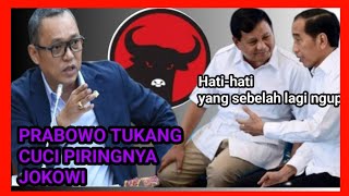 PDIP BILANG PRABOWO JADI TUKANG CUCI PIRINGNYA JOKOWI