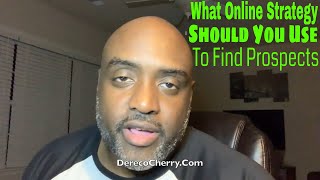 What Online Strategy Should You Use To Find Prospects