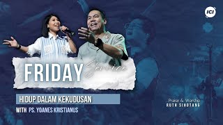 FRIDAY SERVICE | 22 NOVEMBER | 19.00 WIB | HIDUP DALAM KEKUDUSAN | PS. YOANES KRISTIANUS