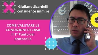 Come valutare le condizioni della casa da vendere - il Primo punto del protocollo di vendita