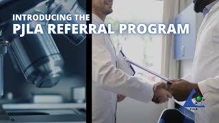 Introducing the PJLA Referral Program