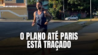 O QUE VAMOS FAZER ATÉ A MARATONA OLÍMPICA DE PARIS? | MPT PARIS EP.02