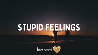 220 KID x LANY - Stupid Feelings (Lyrics) | Love Island 2022