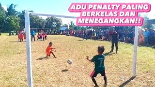 Adu Penalty Paling Seru, Lucu dan Menegangkan!!