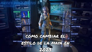 cómo cambiar el estilo de la maya en 2023 - fortnite