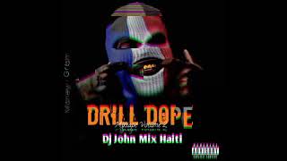 Mixtape Drill Dop volume2 Dj Johnmix Haïti 🔥