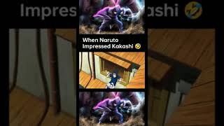 When Naruto Impressed Kakashi 🤣