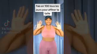 Fais ceci pour affiner ta taille !!