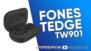 UNBOXING FONES TEDGE TW901