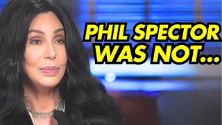 Cher Speaks Up About Phil Spector