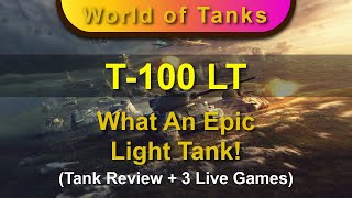 T-100 LT - Tank Review - What An Epic Light Tank!