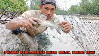 pengambilan hasil jaring ikan yang terbanyak..